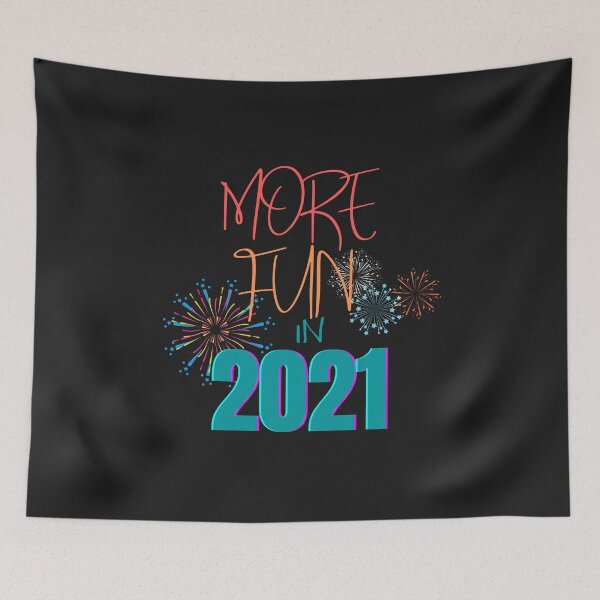 Item preview, MORE FUN IN 2021 TSHIRT AND MERCH! designed and sold by JaylaStarr.