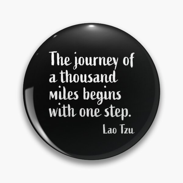 Item preview, The Journey of a thousand steps - Lao Tzu designed and sold by RoguePixel.