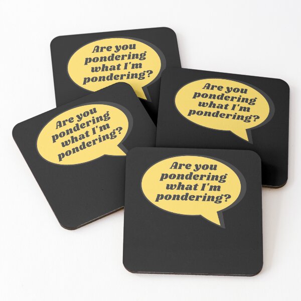 Item preview, Are you pondering what I'm pondering? designed and sold by WhatTheWorld.