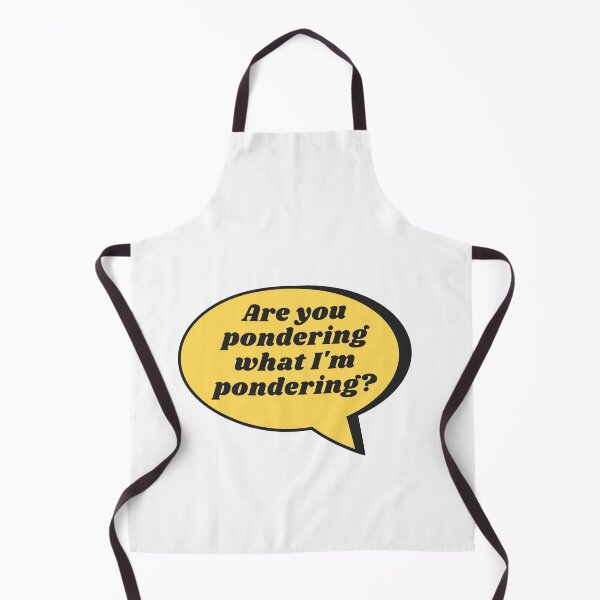 Item preview, Are you pondering what I'm pondering? designed and sold by WhatTheWorld.