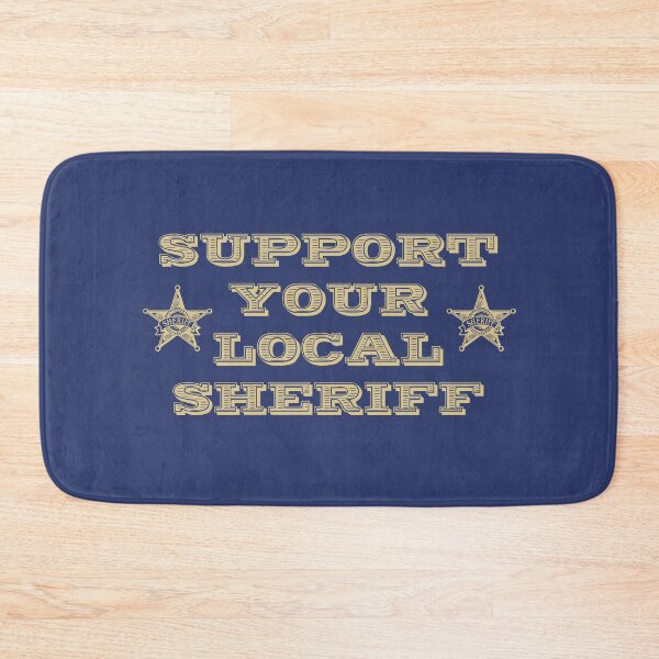 Item preview, Support Your Local Sheriff Law Enforcement Officer designed and sold by h44k0n.