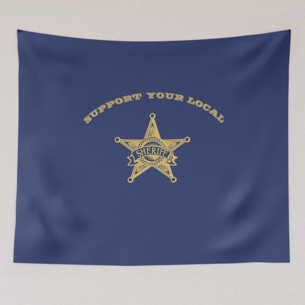 Item preview, Support Your Local Sheriff Law Enforcement Officer Funny designed and sold by h44k0n.
