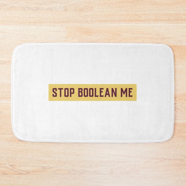 Item preview, Stop Boolean me, Funny Programmers Talk Nerd Shirt designed and sold by DiscGolfTees.