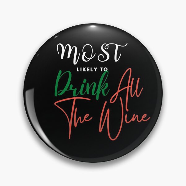 Item preview, Drink All The Wine designed and sold by Vivoh12.