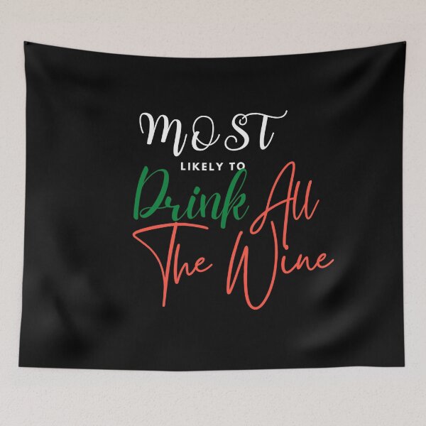 Item preview, Drink All The Wine designed and sold by Vivoh12.
