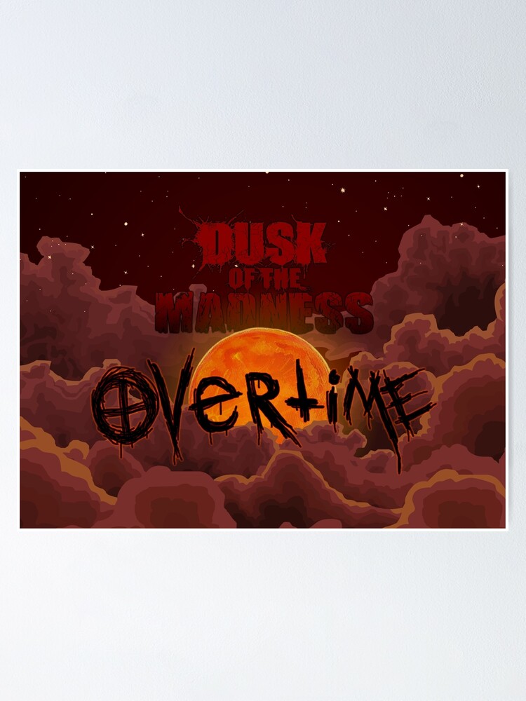 Alternate view of Dusk of the Madness: Overtime Night Sky Logo Poster