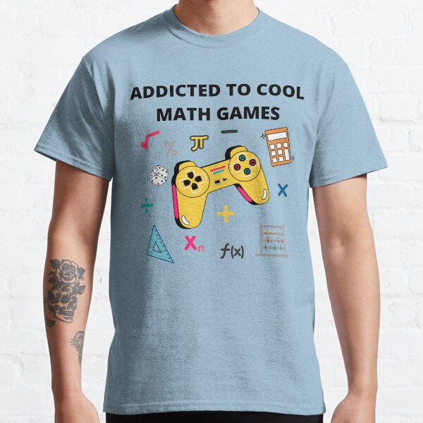 addicted to cool math games shirt