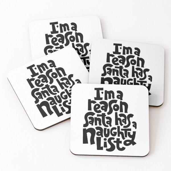 Item preview, I'm A Reason Santa Has A Naughty List designed and sold by Creativenetic.