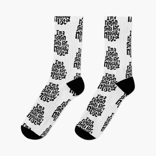 Item preview, I'm A Reason Santa Has A Naughty List designed and sold by Creativenetic.