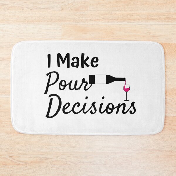 Item preview,  I Make Pour Decisions T-Shirt, Funy Wine Quotes ,unisex wine ,Custom Wine , wine Gift , Wine Lovers Gifts, Wine Fans designed and sold by kenganalashish.