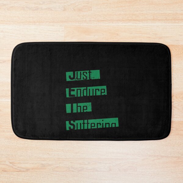 Item preview, Just Endure The Suffering designed and sold by LushCatDesign.