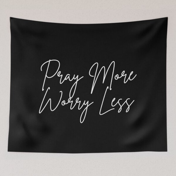 Item preview, Pray More Worry Less designed and sold by Vivoh12.