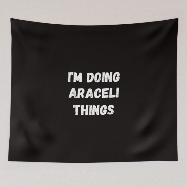 Item preview, Araceli Gifts I'm Doing Araceli Things designed and sold by morrees.