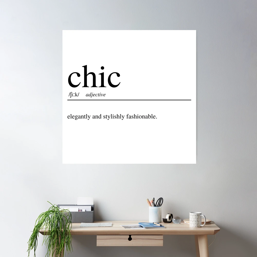 Chic Meaning Definition Art Print Poster for Sale by BleeArtwork