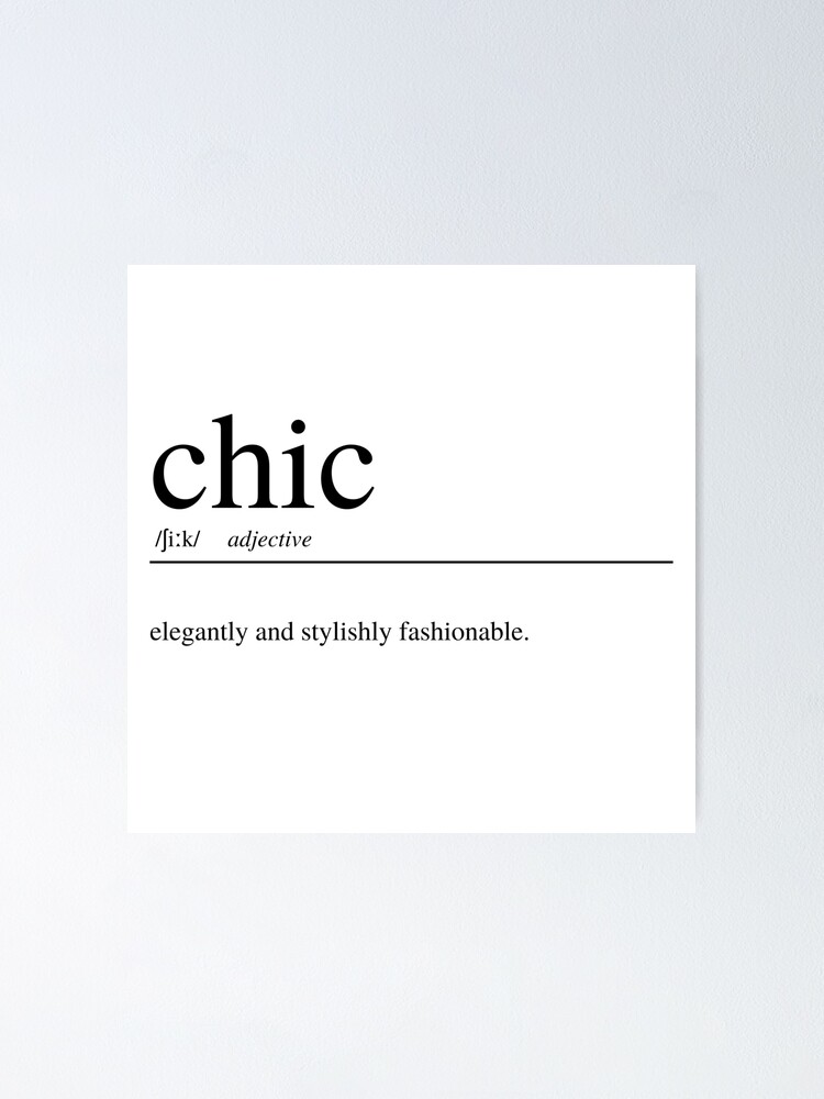 chic-meaning-definition-art-print-poster-by-bleeartwork-redbubble