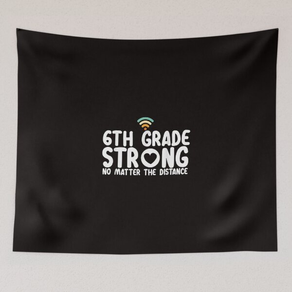 Item preview, 6th Grade Strong No Matter Wifi The Distance designed and sold by morrees.