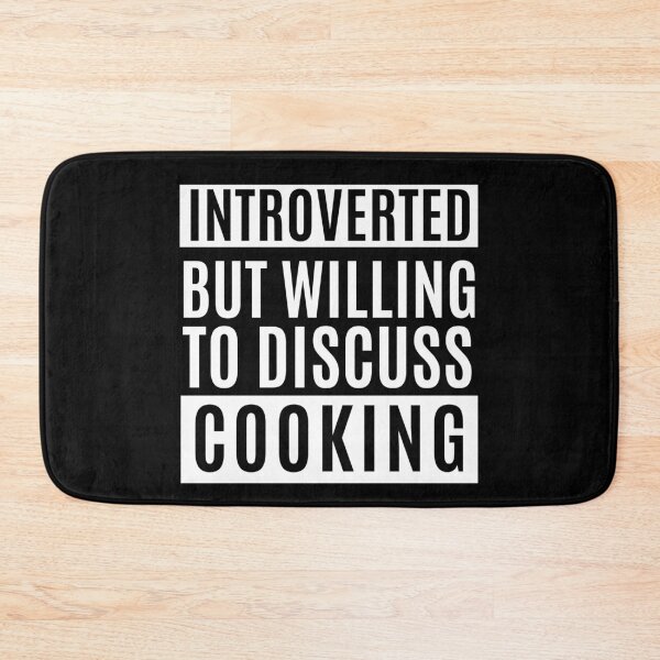 Item preview, Introverted But Willing To Discuss Cooking designed and sold by m95sim.