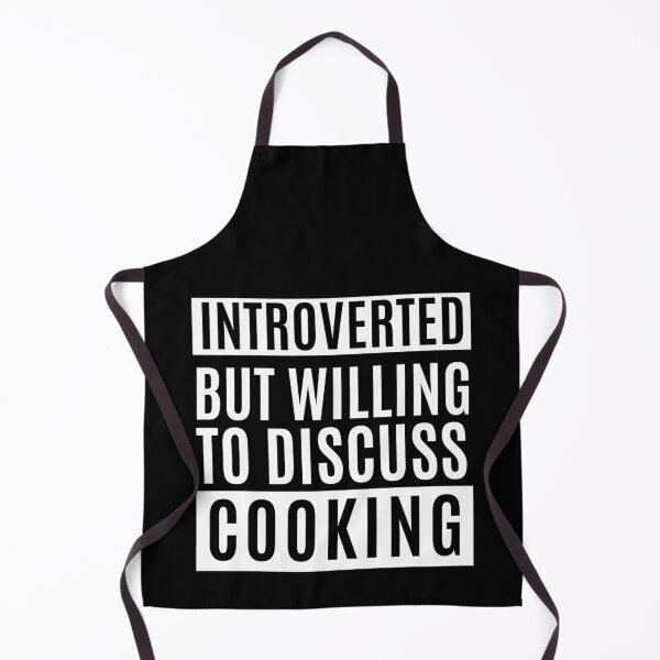 Item preview, Introverted But Willing To Discuss Cooking designed and sold by m95sim.