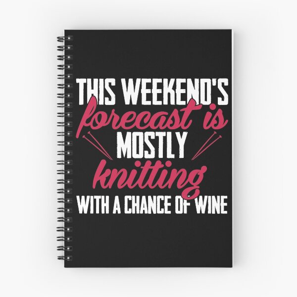 Item preview, This weekends forecast is mostly knitting with a chance of wine designed and sold by nektarinchen.