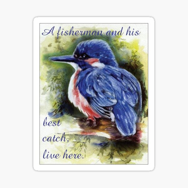 A Fisherman & His Best Catch Sticker