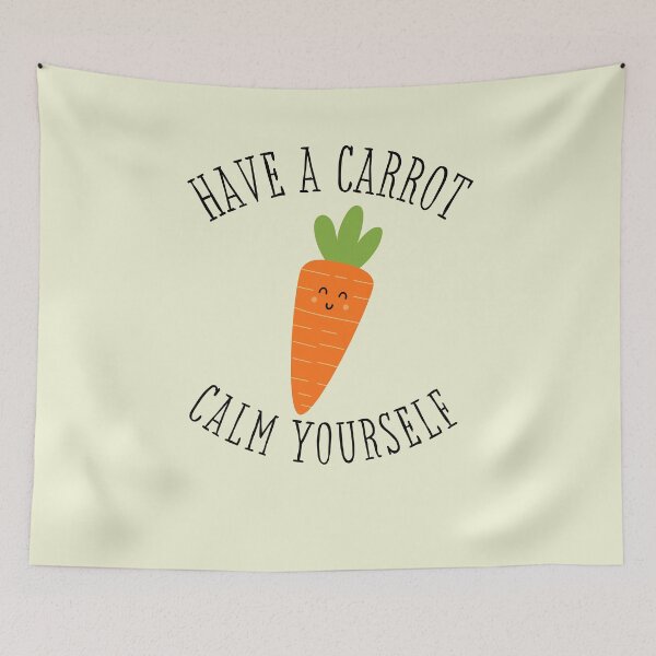 Item preview, Have a carrot calm yourself  designed and sold by Nyanko-Sempai.