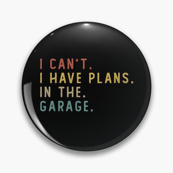 Item preview, I Can’t I have plans in the garage designed and sold by Urlan.