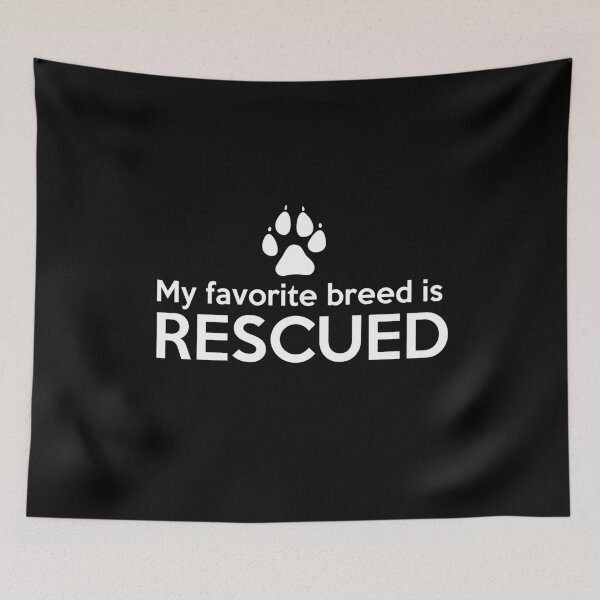 Item preview, My Favorite Breed Is Rescued designed and sold by Mesyo.