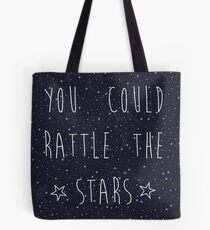 Du könntest die Sterne rasseln Tote Bag
