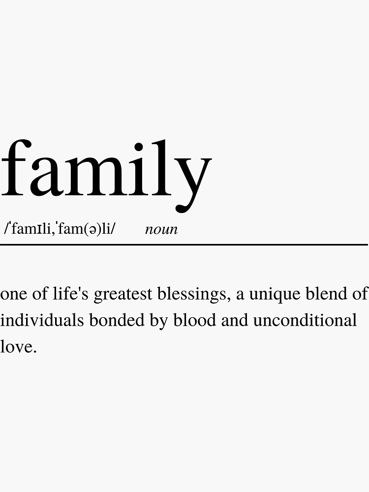 family-meaning-definition-art-print-sticker-by-bleeartwork-redbubble