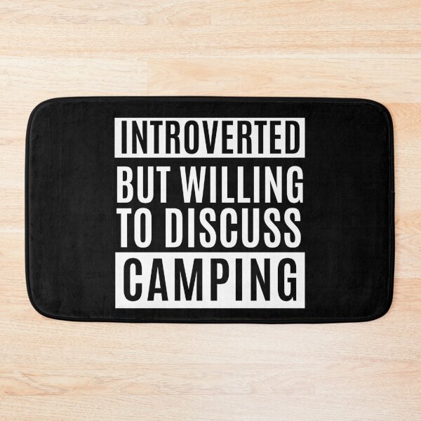 Item preview, Introverted But Willing To Discuss Camping designed and sold by m95sim.