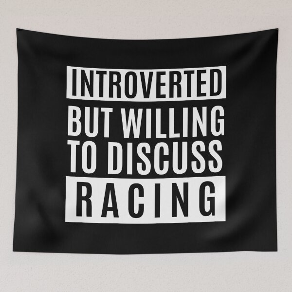 Item preview, Introverted But Willing To Discuss Racing designed and sold by m95sim.