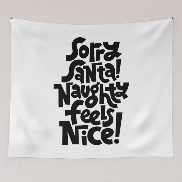 Item preview, Sorry Santa Naughty Feels Nice designed and sold by Creativenetic.
