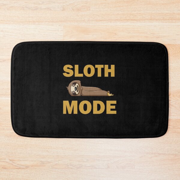 Item preview, FUNNY SLOTH MODE DESIGN  designed and sold by Picspot.