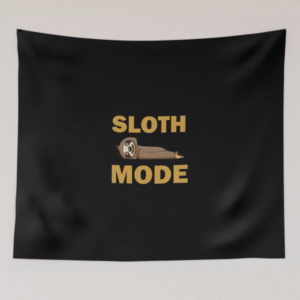 Item preview, FUNNY SLOTH MODE DESIGN  designed and sold by Picspot.