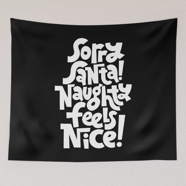 Item preview, Sorry Santa Naughty Feels Nice designed and sold by Creativenetic.