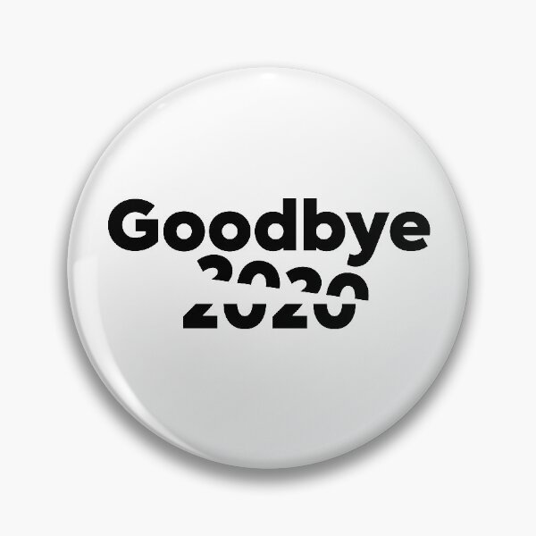 Item preview, Goodbye 2020 Black Text designed and sold by flyrocket.