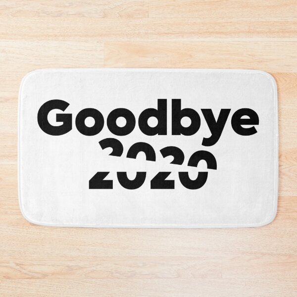 Item preview, Goodbye 2020 Black Text designed and sold by flyrocket.