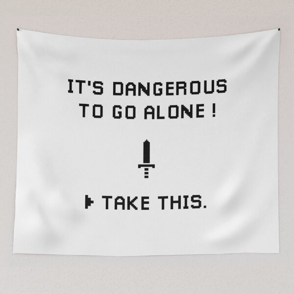 Item preview, It's dangerous to go alone! take this. designed and sold by OldiesGoldies.