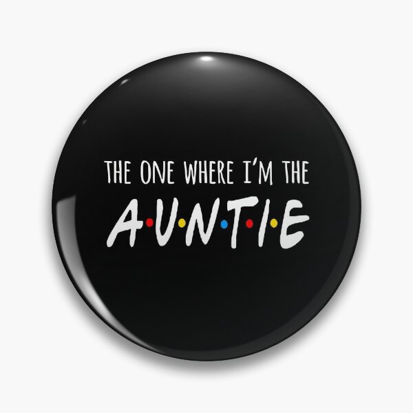 Item preview, The one where I_m the Auntie designed and sold by FortunedoorID.