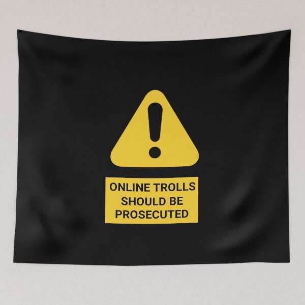 Item preview, online trolls should be prosecuted designed and sold by rayla1424.