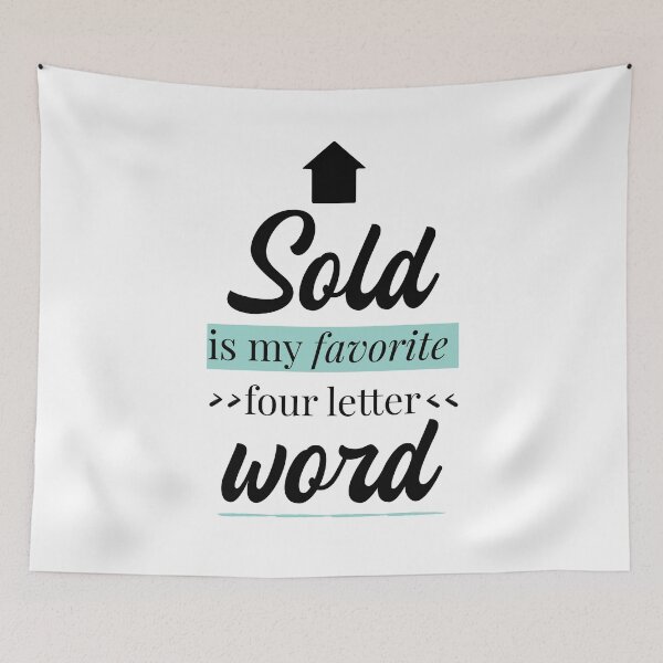 Item preview, Sold is my favorite four letter word - Bold Text with tiny house icon designed and sold by TheMajesticGoat.