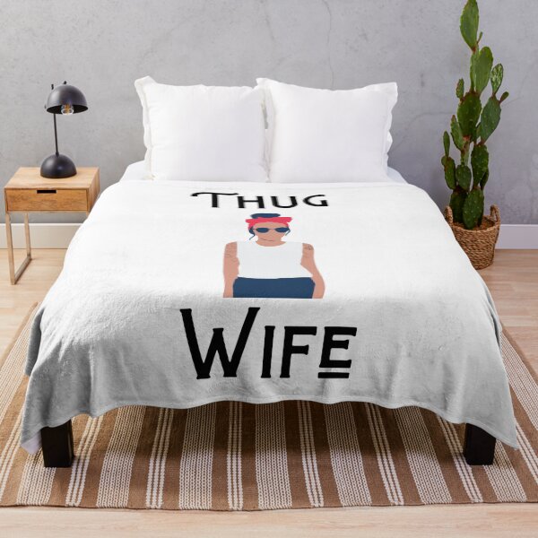 Item preview, Thug Wife designed and sold by C00KIESandMILK.