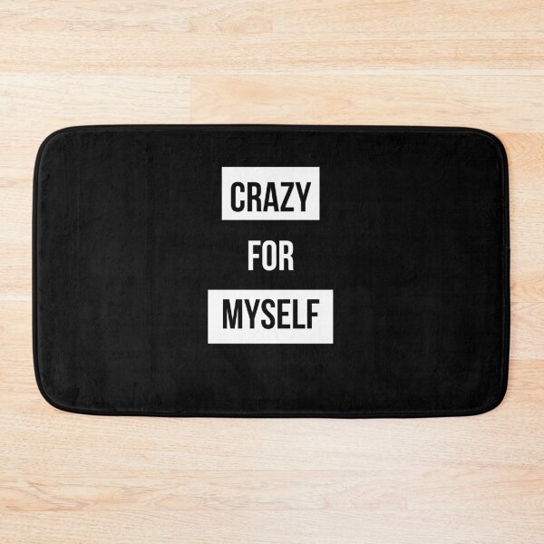 Item preview, Crazy for myself - Home print designed and sold by AlexiaArts.