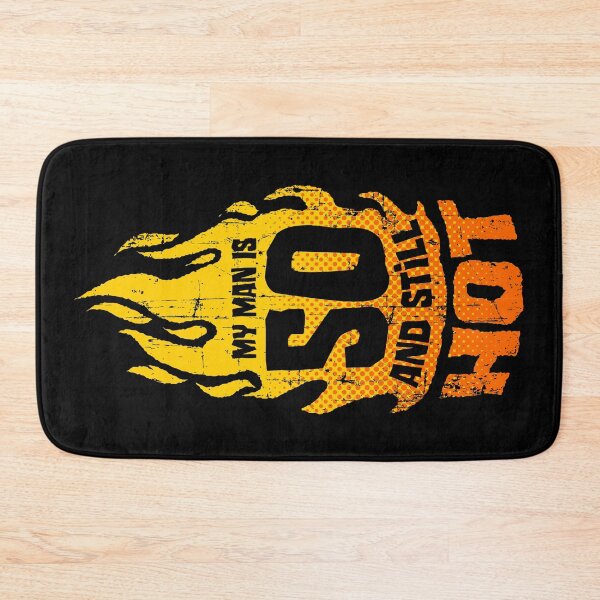 Item preview, My Man Is 50 And Still Hot 50th Birthday designed and sold by GrandeDuc.