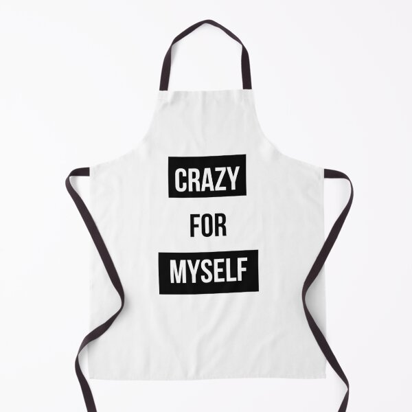Item preview, Crazy for myself - Home print designed and sold by AlexiaArts.