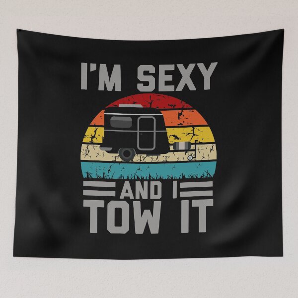 Item preview, I'M SEXY AND I TOW IT - FUNNY CARAVAN FAMILY GIFT  designed and sold by TheAwesomeMiro.