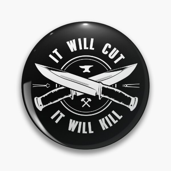 Item preview, It Will Cut, It Will Kill - Bladesmith Collection designed and sold by DCapparels.