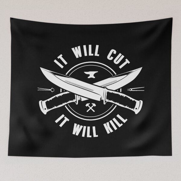Item preview, It Will Cut, It Will Kill - Bladesmith Collection designed and sold by DCapparels.
