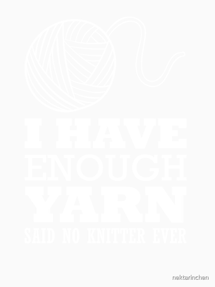 I have enough yarn said no kitter ever by nektarinchen