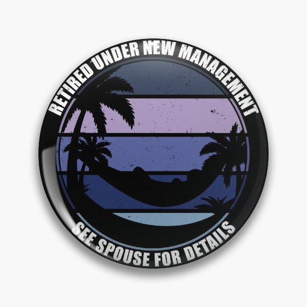 Item preview, Retired Under New Management See Spouse For Details designed and sold by Giacob.